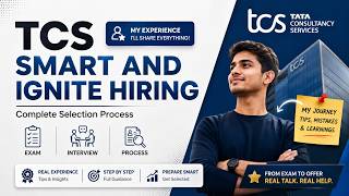 TCS Smart & Ignite Hiring Process | Exam + Interview Experience | Complete Selection Process