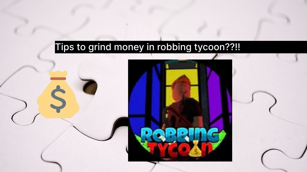 Tips to get money in robbing tycoon - YouTube