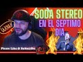 Soda Stereo - En El Séptimo Día Reaction