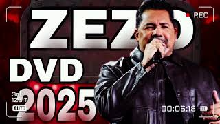 Zezo Dvd 2025 Músicas Novas Atualizadas Repertório Novo Para Paredões