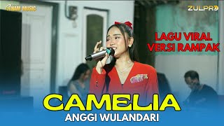 CAMELIA - ANGGI WULANDARI - NYANTE BARENG ANAM MUSIC