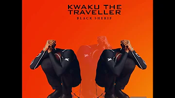 Black Sherif - Kwaku the Traveller (Official Audio)