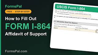 How to Fill Out Form I-864: Affidavit of Support (Getting Started)