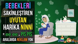  Bebekleri Sakinleştiren Uyutan Harika Ninni Ee Ee Ve Piş Piş 1 Saat Kesintisiz