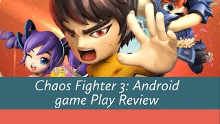 Chaos Fighters3 - Kungfu fighting :Android / ios  GamePlay Review screenshot 5