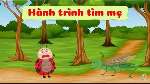 Tuần 5 TV2 Bài 1 Bọ rùa tìm mẹ tiết 1, 2