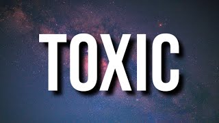 BoyWithUke - Toxic (Lyrics) \