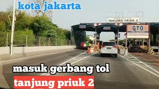Arah Gerbang Tol Tanjung Priuk