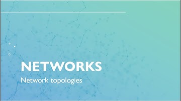 GCSE Computer Science: Networks topologies