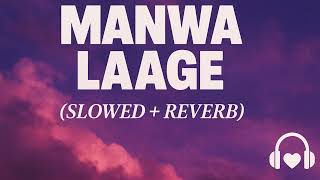 Manwa lage(slowed &amp; reverbed) | Lofi songs