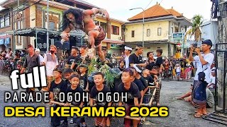 FULL PARADE OGOH OGOH DESA KERAMAS 2026