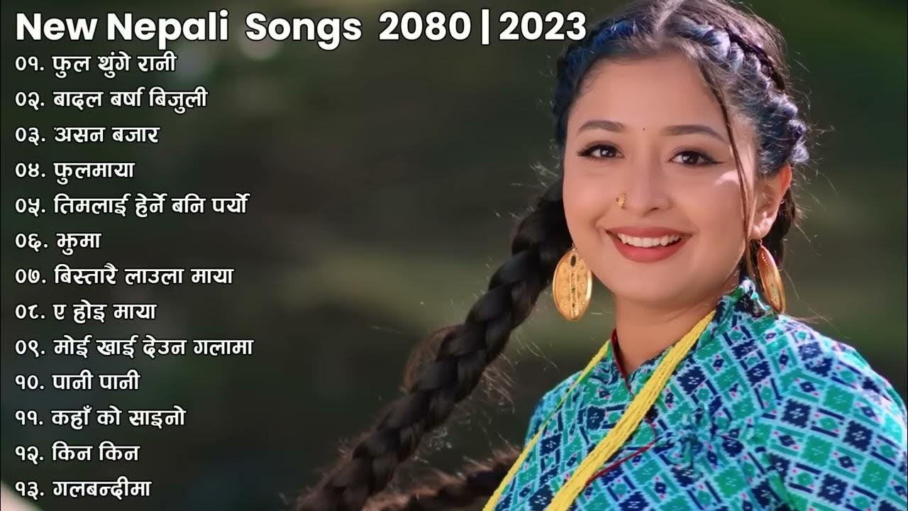 Nepali Songs 2080 New Nepali Romantic Songs 2023 Best Nepali Songs nepali-songs-2080-new-nepali-romantic-songs-2023-best-nepali-songs