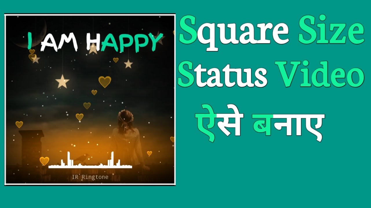 How To Create Square Size WhatsApp Status Square Size में बनाए ऐसा