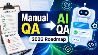 Manual QA to AI QA Roadmap | What Testers Should Learn in 2026