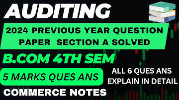 Auditing Previous Year Paper 2024 (Section A) Solved | BCom 4th Sem | 5 marks Ques Ans | PU | ✅