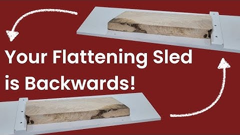Your Planer Flattening Sled is Backwards!
