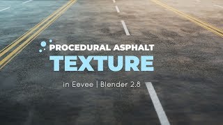 Blender 2.8 Tutorial | Procedural Asphalt Texture in Eevee