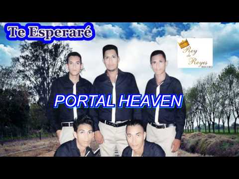 Portal Heaven     Te Esperare