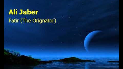Ali Jaber  Surah Fatir The Orignatorعلي جابر  سورة  فاطر