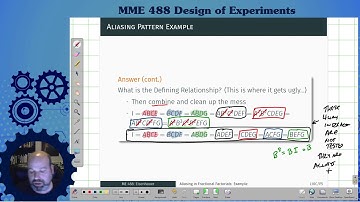 PSU MME 488 - L10C - Aliasing in Fractional Factorials Example