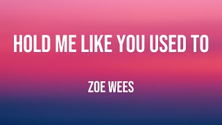 Hold Me Like You Used To - Zoe Wees /Visualized Lyrics/ 🐋