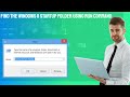 Find the Windows 11 Startup Folder Using Run Command