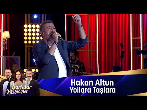 Hakan Altun - YOLLARA TAŞLARA