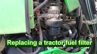 Replacing a tractor fuel filter; John Deere 5520 fuel filter