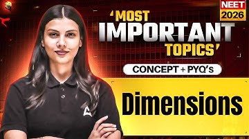 Dimensions in Detail for NEET 2026 | Concepts + PYQs | Physics by Tamanna Chaudhary Ma