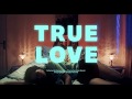 Elephant Kind - True Love (Official Music Video)