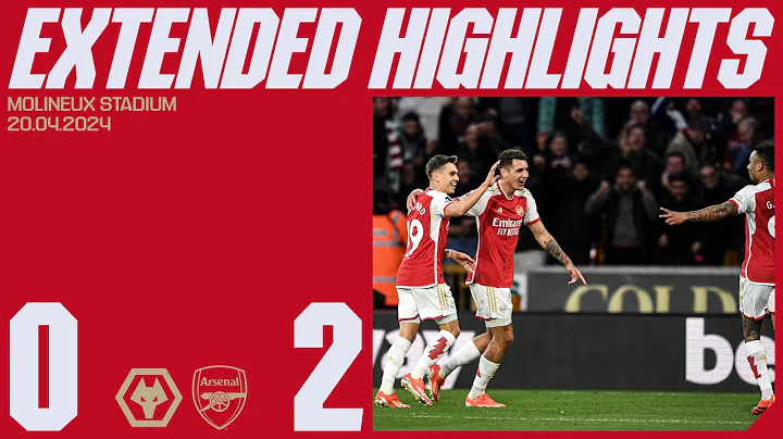 EXTENDED HIGHLIGHTS | Wolves vs Arsenal (0-2) | Premier League - DayDayNews