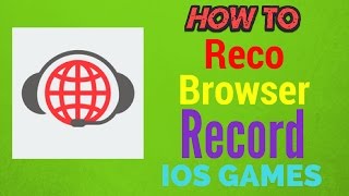 How To Record IOS Browser Screen With RECO ..! / 2016 screenshot 5