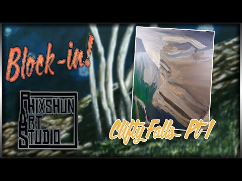 Clifty Falls Pt 1 - Block-in! | Phixshun Art Studio | Acrylic Painting