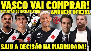 VASCO NEWS UPDATE! VASCO TO BUY RICHARLISON! DECISION MADE OVERNIGHT! PEDRINHO SETS THE DEADLINE