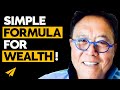 Robert Kiyosaki's Formula for Wealth - Robert Kiyosaki Updates