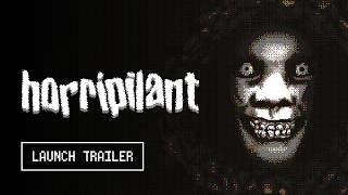Horripilant | Official Launch Trailer