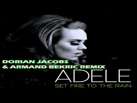 Adele - Set Fire To The Rain ( DORIAN JACOBS & ARM...