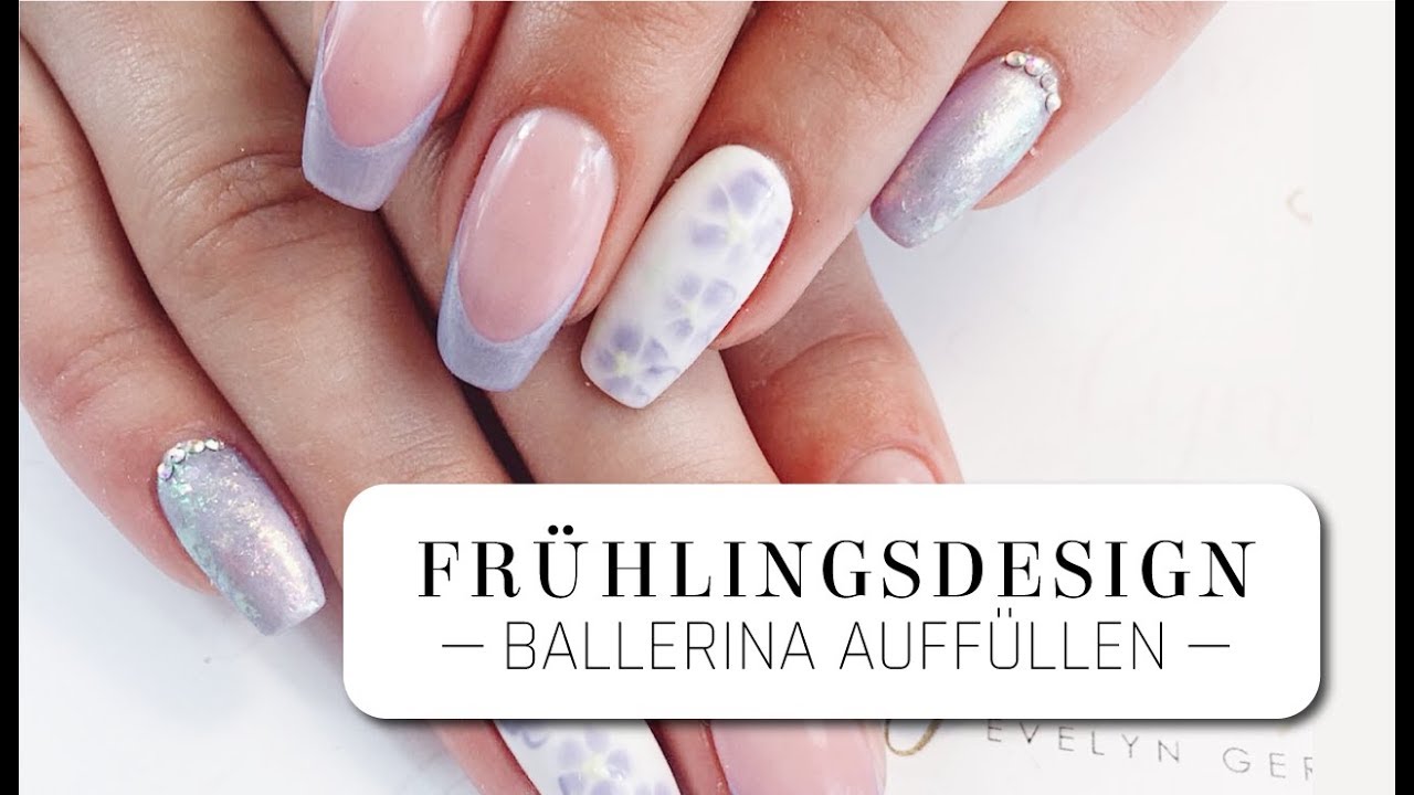 Gelnägel Ballerina Auffüllen Mit Frühlingsdesign By Lyninails