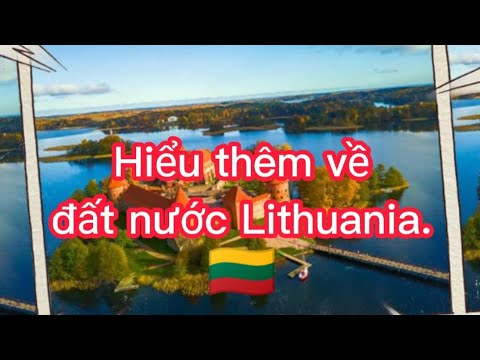 Video: Lithuania Sự kiện và Thông tin