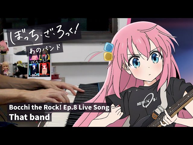 Bocchi the Rock! Ep. 8 Live Song - 