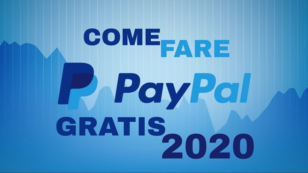Come Fare Un Account Paypal Gratis 2020 Youtube