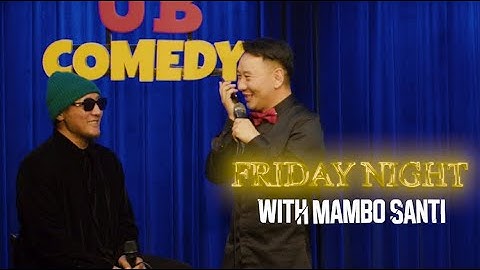 FRIDAY NIGHT with  MamBo SanTii - Episode 2  / Jalam har
