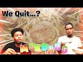 WE QUIT...? MUKBANG*