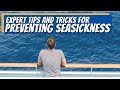7 Expert Cruise Tips to Ensure You Never Get Seasick on a Cruise!