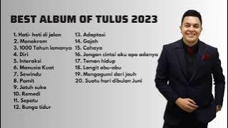 BEST ALBUM TULUS 2023 | ALBUM TERBAIK TULUS