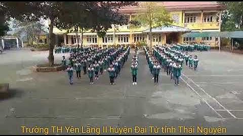 CHIẾN BINH XANH_TRƯỜNG TIỂU HỌC YÊN LÃNG II_ĐẠI TỪ_THÁI NGUYÊN