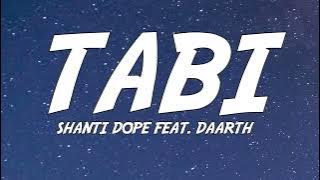 Shanti Dope feat. Daarth - Tabi (Lyrics)