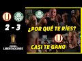 UNIVERSITARIO COMPITE PERO PIERDE VS PALMEIRAS (2-3) | COPA LIBERTADORES 2021