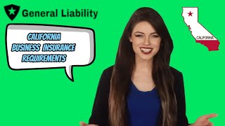 California Business Insurance Requirements & Cost