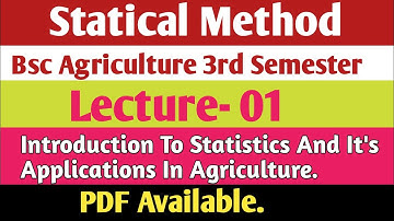 Lecture- 01 Statistical Method Bsc Agriculture 3rd Semester